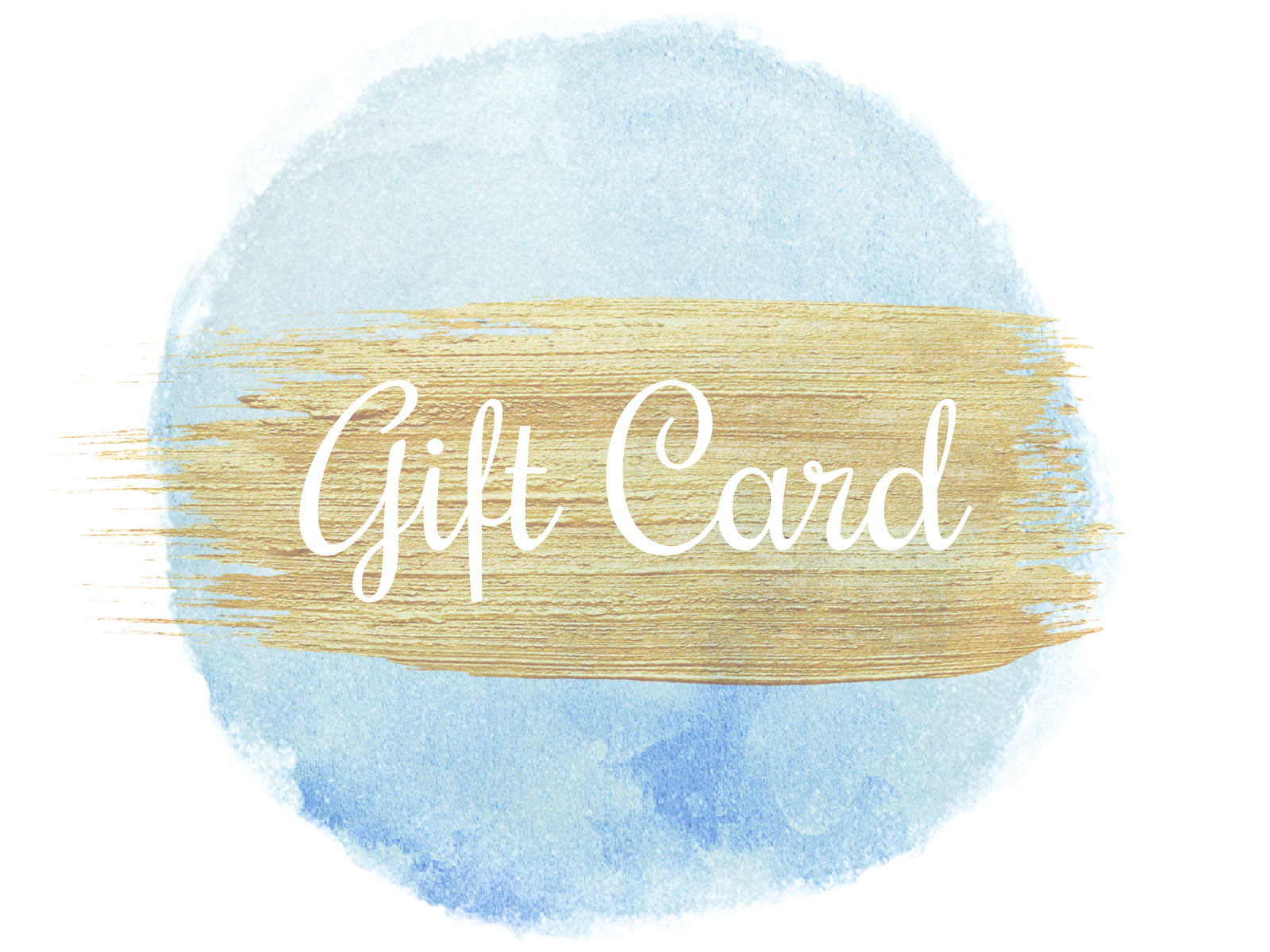 a blue watercolor circle with a gold swipe and the words gift card